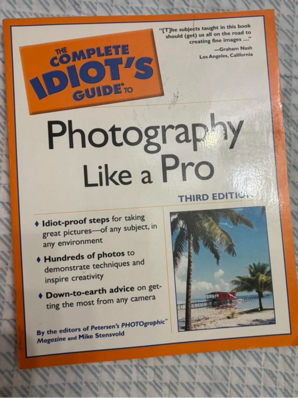 The Complete Idiot's Guide to Photography Like a Pro
